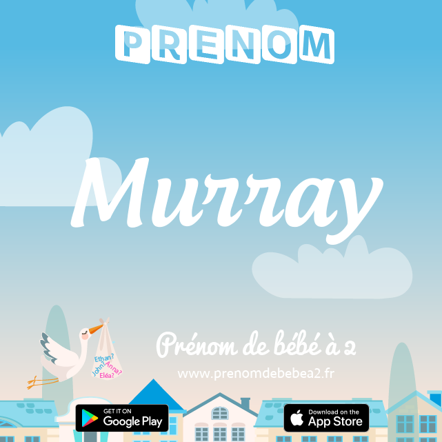 Prénom Murray : Signification, origine, popularité