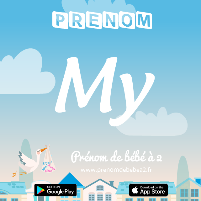 Prénom My : Signification, origine, popularité