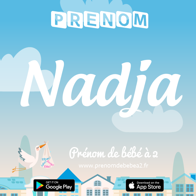 Prénom Nadja : Signification, origine, popularité