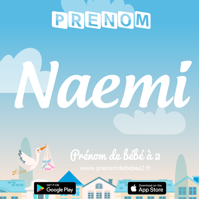 Prénom Naemi : Signification, origine, popularité