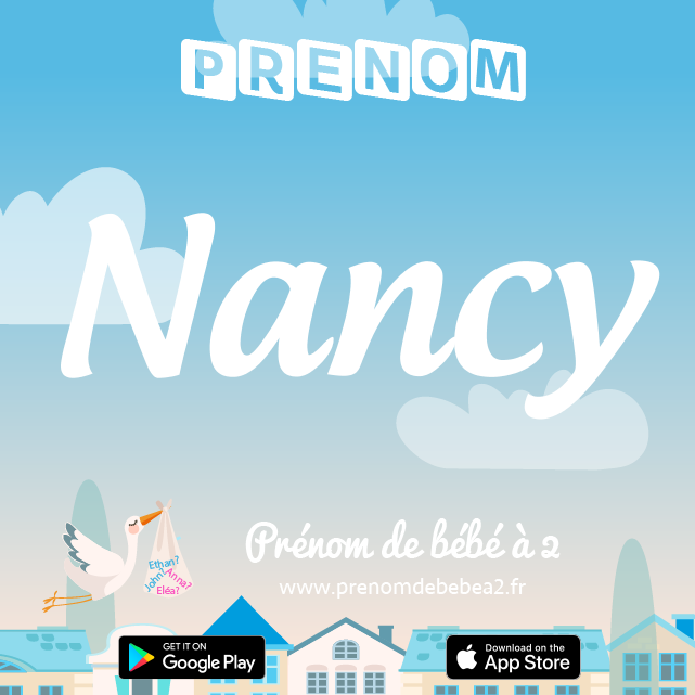 Prénom Nancy : Signification, origine, popularité