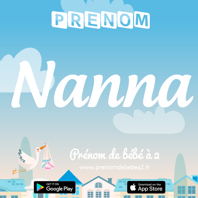 Prénom Nanna : Signification, origine, popularité