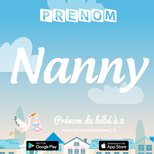 Prénom Nanny : Signification, origine, popularité