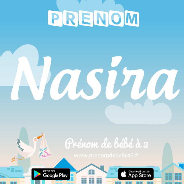 Prénom Nasira : Signification, origine, popularité