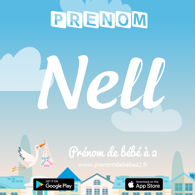 Prénom Nell : Signification, origine, popularité