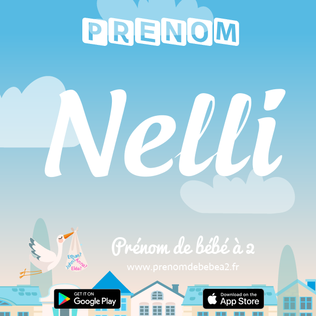 Prénom Nelli : Signification, origine, popularité