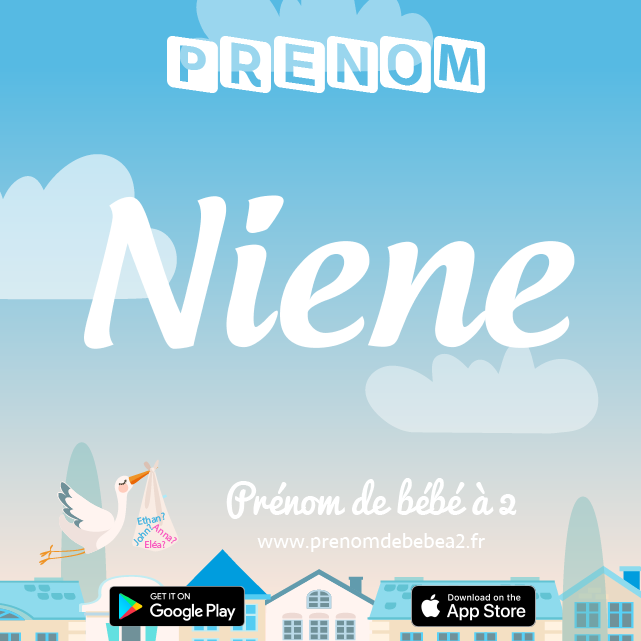 Prénom Niene : Signification, origine, popularité