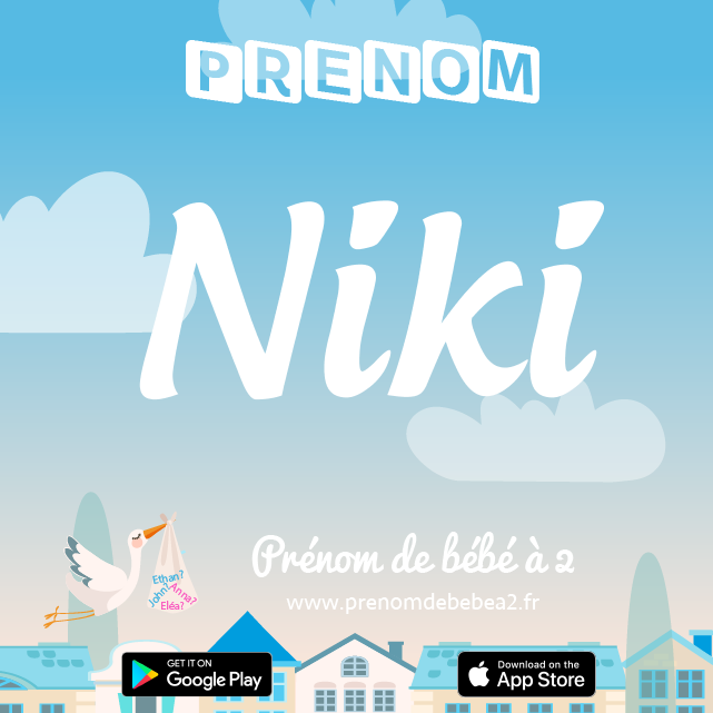 Prénom Niki : Signification, origine, popularité