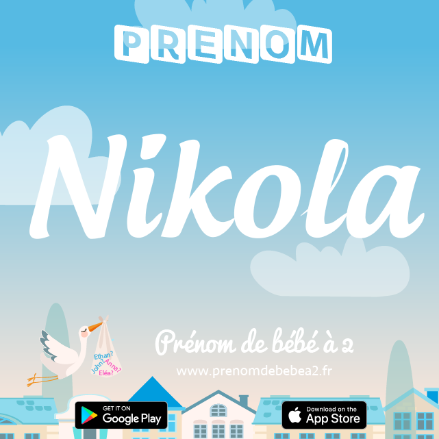 Prénom Nikola : Signification, origine, popularité