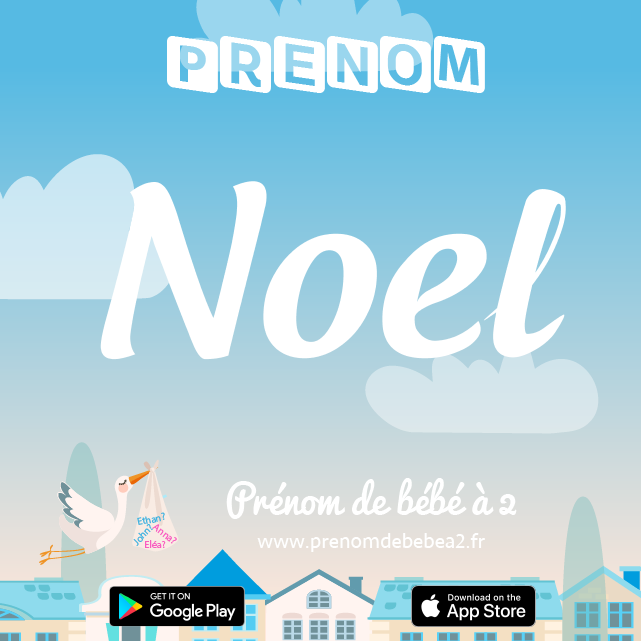 Prénom Noel : Signification, origine, popularité