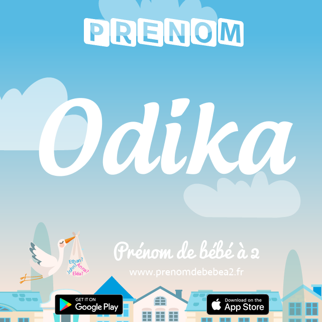 Prénom Odika : Signification, origine, popularité