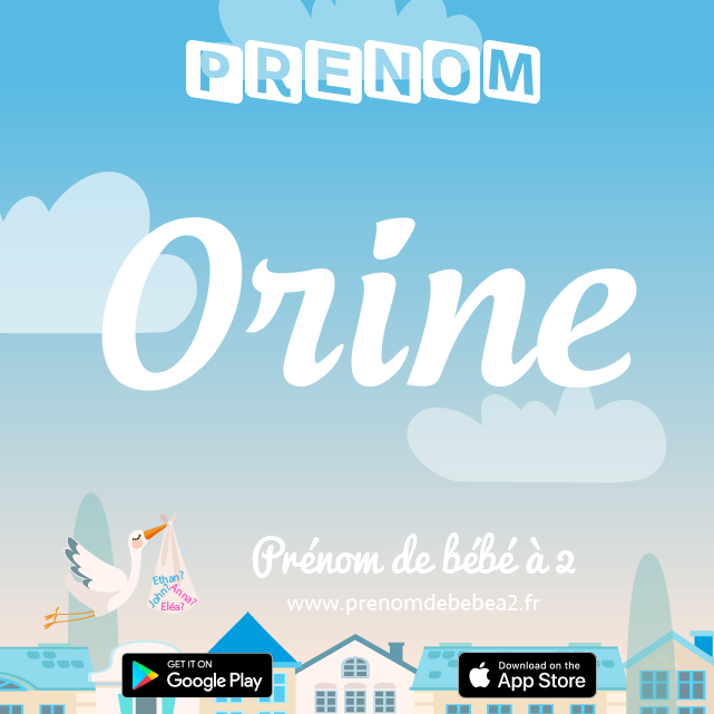Prénom Orine : Signification, origine, popularité