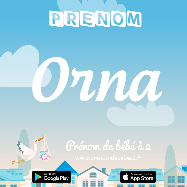 Prénom Orna : Signification, origine, popularité