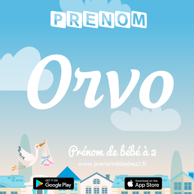 Prénom Orvo : Signification, origine, popularité