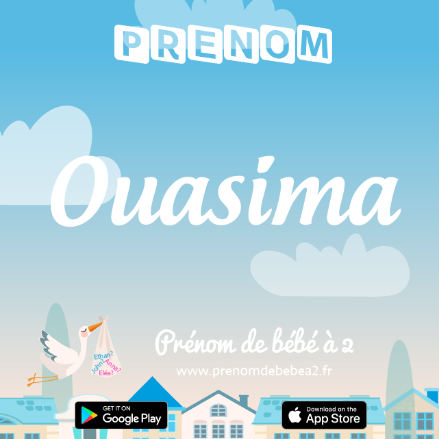 Prénom Ouasima : Signification, origine, popularité