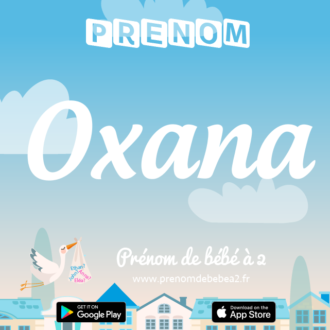 Prénom Oxana : Signification, origine, popularité