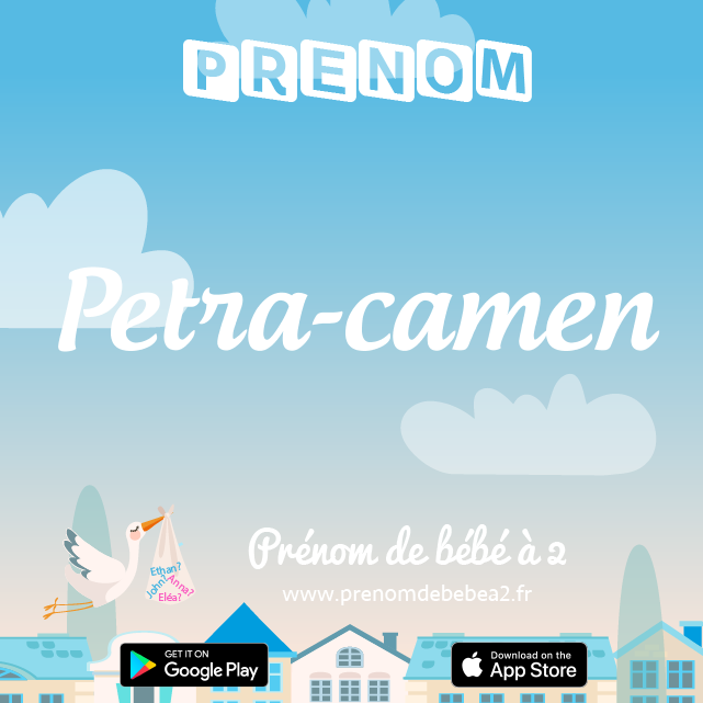 Prénom Petra-camen : Signification, origine, popularité