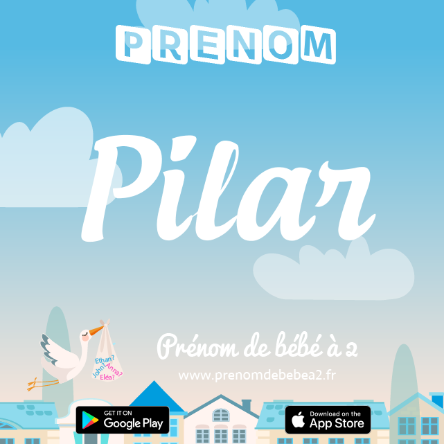 Prénom Pilar : Signification, origine, popularité