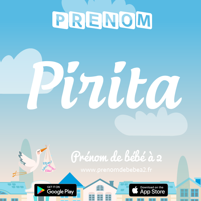 Prénom Pirita : Signification, origine, popularité