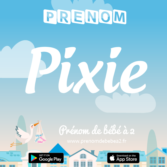 Prénom Pixie : Signification, origine, popularité