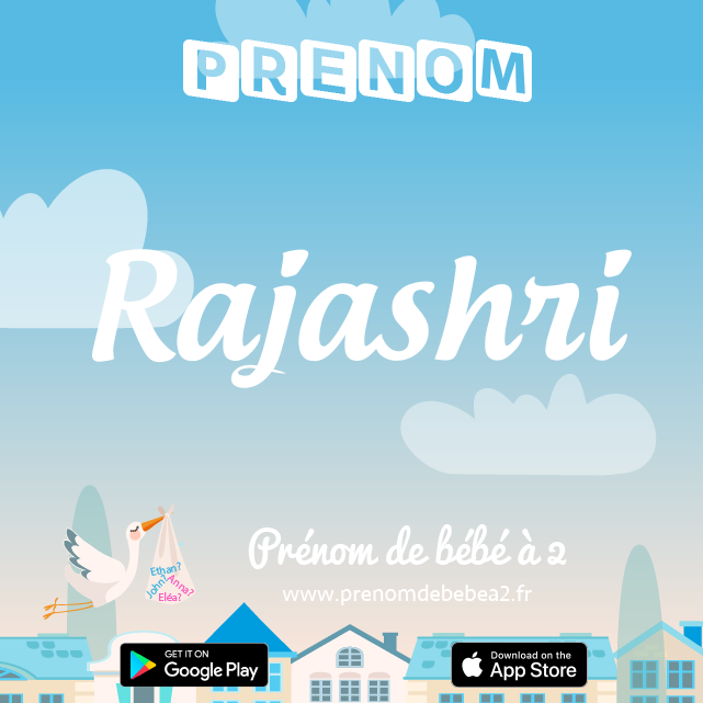 Prénom Rajashri : Signification, origine, popularité