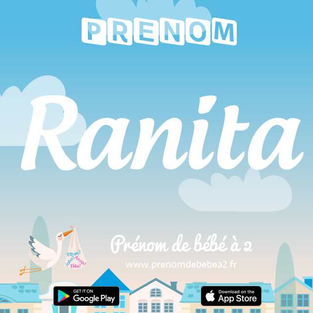 Prénom Ranita : Signification, origine, popularité