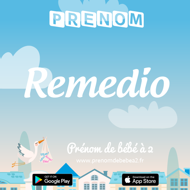 Prénom Remedio : Signification, origine, popularité