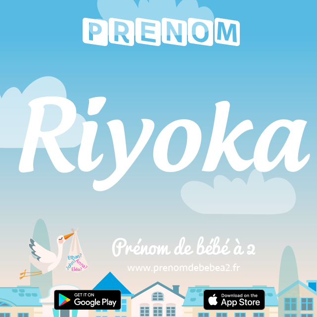Prénom Riyoka : Signification, origine, popularité