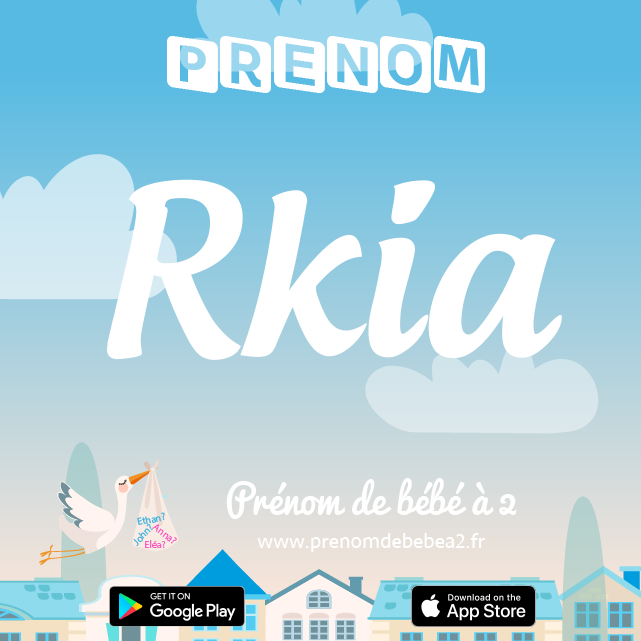 Prénom Rkia : Signification, origine, popularité