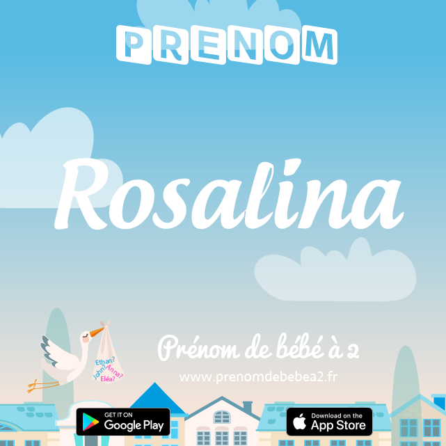 Prénom Rosalina : Signification, origine, popularité