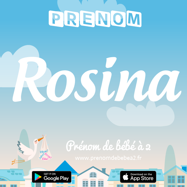 Prénom Rosina : Signification, origine, popularité