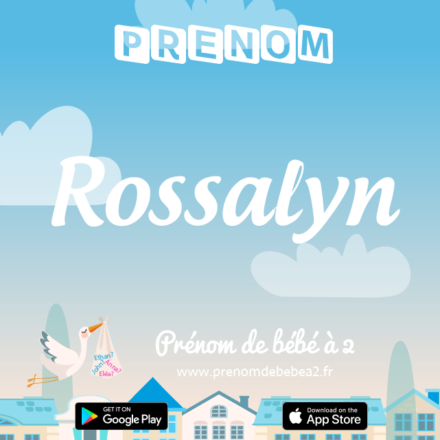 Prénom Rossalyn : Signification, origine, popularité