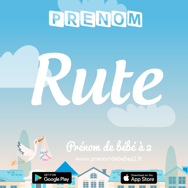 Prénom Rute : Signification, origine, popularité