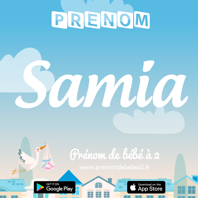 Prénom Samia : Signification, origine, popularité