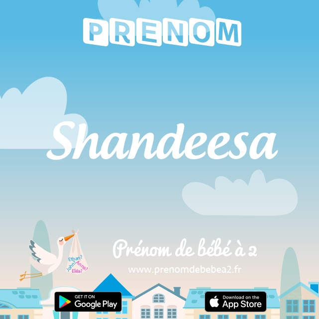 Prénom Shandeesa : Signification, origine, popularité