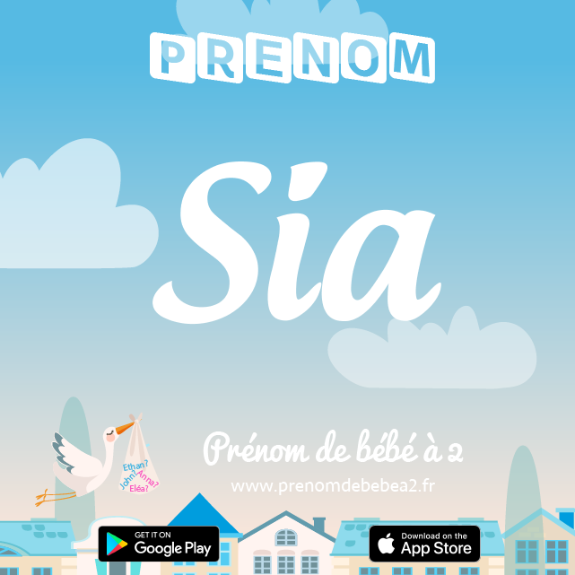 Prénom Sia : Signification, origine, popularité