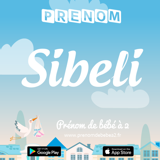 Prénom Sibeli : Signification, origine, popularité