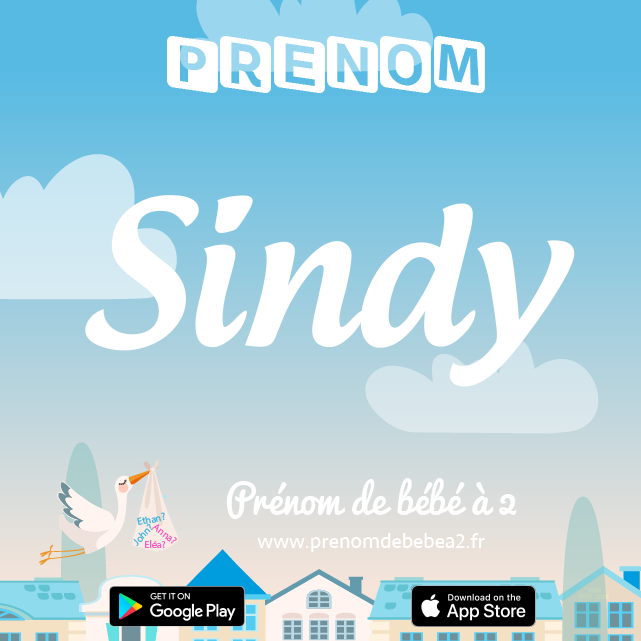Prénom Sindy : Signification, origine, popularité