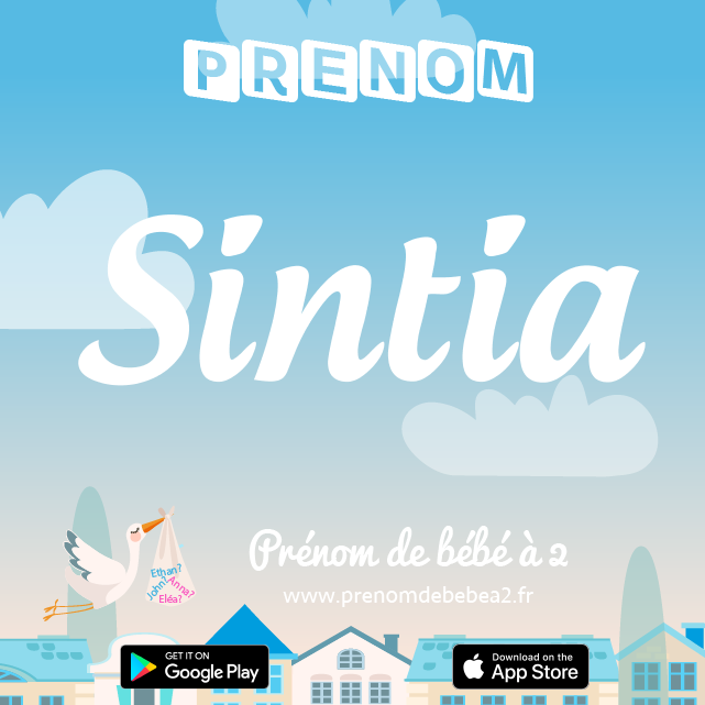 Prénom Sintia : Signification, origine, popularité