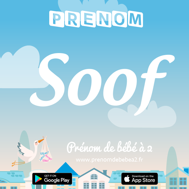 Prénom Soof : Signification, origine, popularité