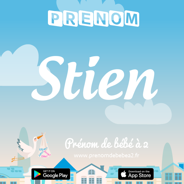 Prénom Stien : Signification, origine, popularité
