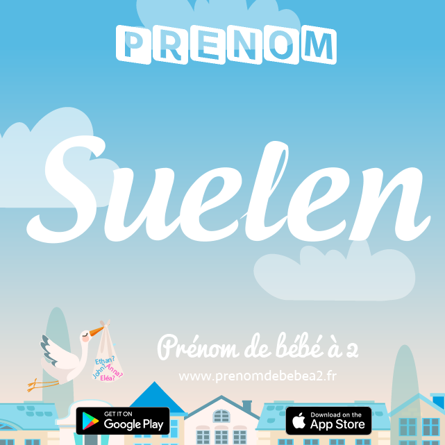 Prénom Suelen : Signification, origine, popularité