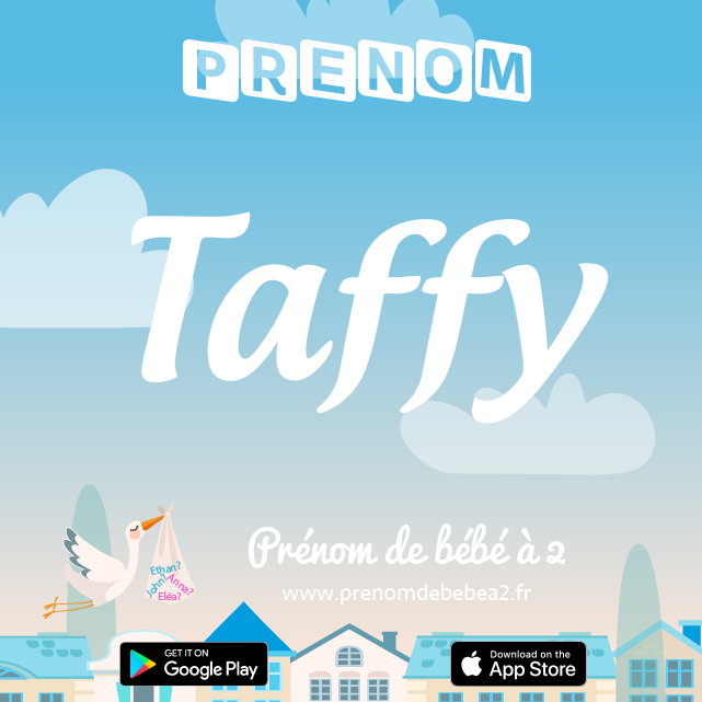 Prénom Taffy : Signification, origine, popularité