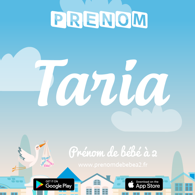 Prénom Taria : Signification, origine, popularité