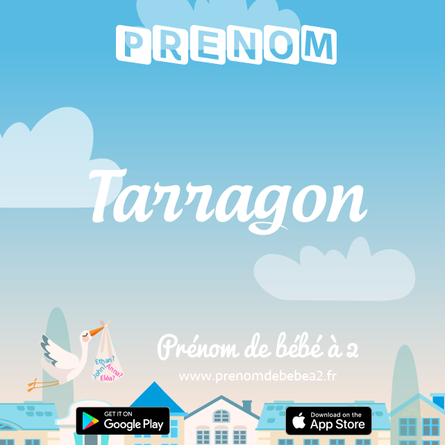 Prénom Tarragon : Signification, origine, popularité