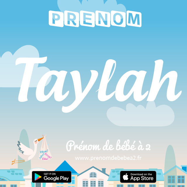 Prénom Taylah : Signification, origine, popularité
