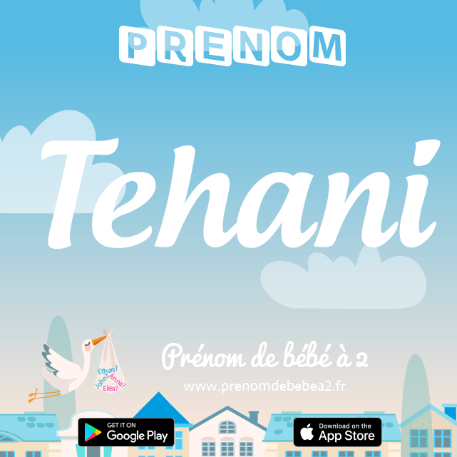 Prénom Tehani : Signification, origine, popularité