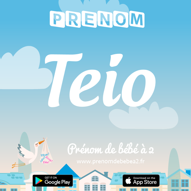 Prénom Teio : Signification, origine, popularité