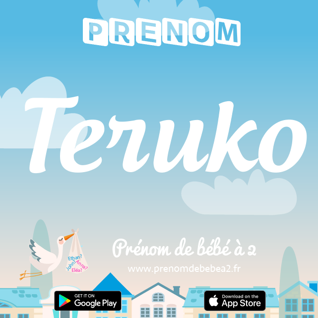 Prénom Teruko : Signification, origine, popularité