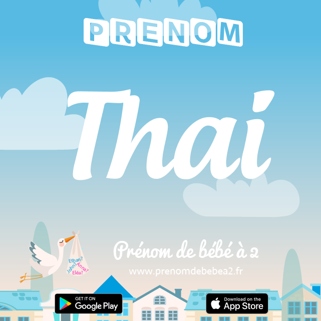 Prénom Thai : Signification, origine, popularité